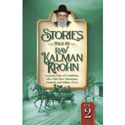 Stories Told By Rav Kalman Krohn Vol. 2